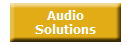 Audio
Solutions