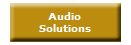 Audio
Solutions